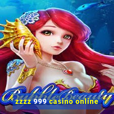 zzzz 999 casino online